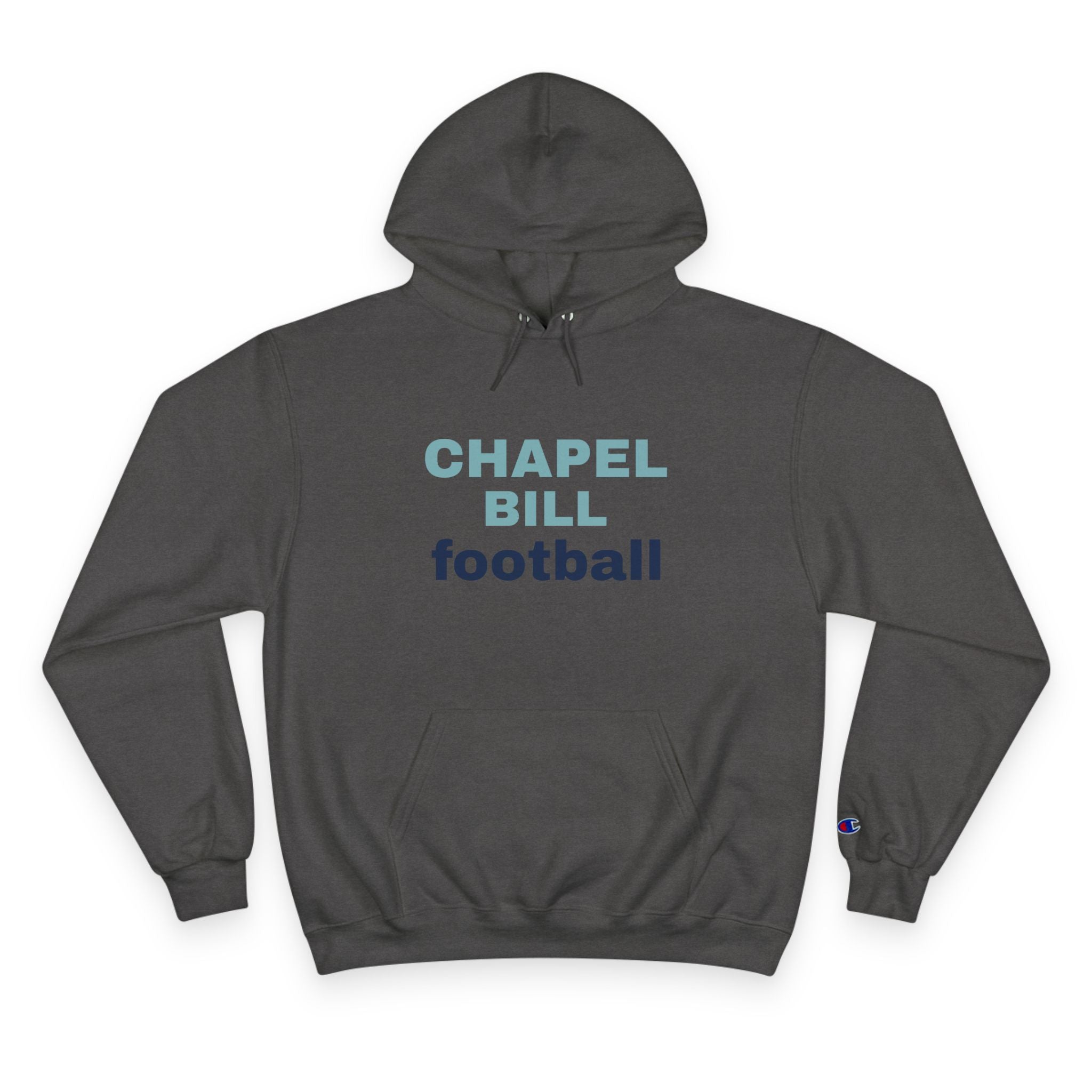 Chapel Bill Football. Premium Champion Hoodie